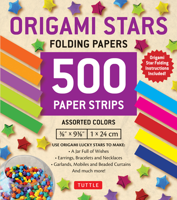 Origami Stars Papers 500 Paper Strips in Assorted Colors: 10 Colors - 500 Sheets - Easy Instructions for Origami Lucky Star