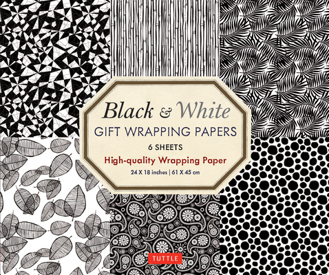 Black & White Gift Wrapping Papers: 6 Sheets of High-Quality 24 X 18 Inch Wrapping Paper