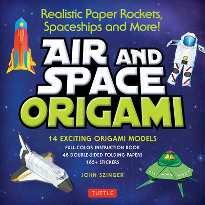 Air and Space Origami Kit: Realistic Paper Rockets, Spaceships and More! [Instruction Book, 48 Folding Papers, 185] Stickers, 14 Origami Models]