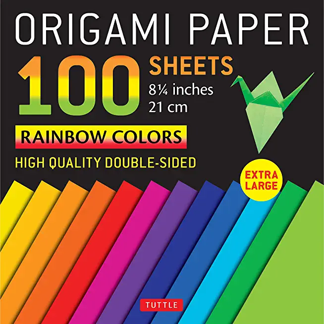 Origami Paper 100 Sheets Rainbow Colors 8 1/4 (21 CM): Extra Large Double-Sided Origami Sheets Printed with 12 Different Color Combinations (Instructi