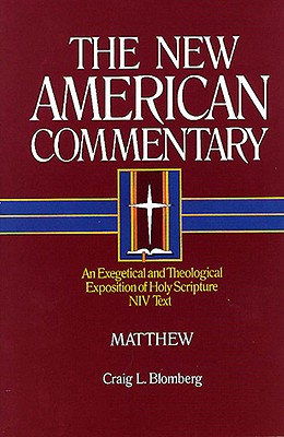 Matthew: An Exegetical and Theological Exposition of Holy Scripture Volume 22