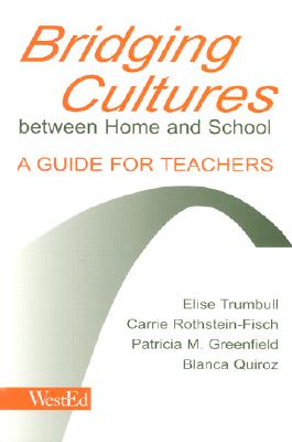 Bridging Cultures Between Home and School: A Guide for Teachers