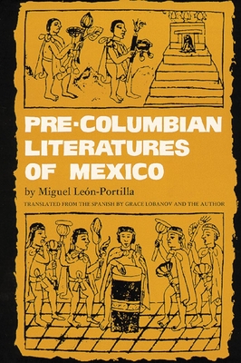 Pre-Columbian Literatures of Mexico, Volume 92