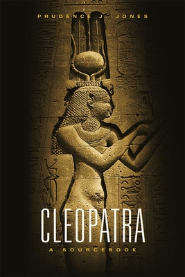 Cleopatra: A Sourcebook