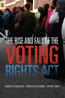 The Rise and Fall of the Voting Rights Act, Volume 2