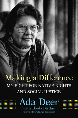 Making a Difference, Volume 19: My Fight for Native Rights and Social Justice