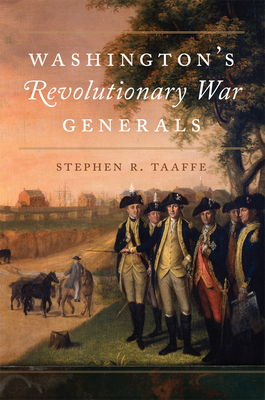 Washington's Revolutionary War Generals, Volume 68