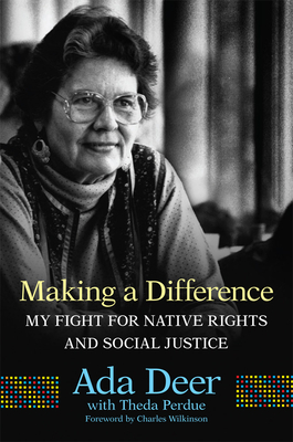 Making a Difference, Volume 19: My Fight for Native Rights and Social Justice
