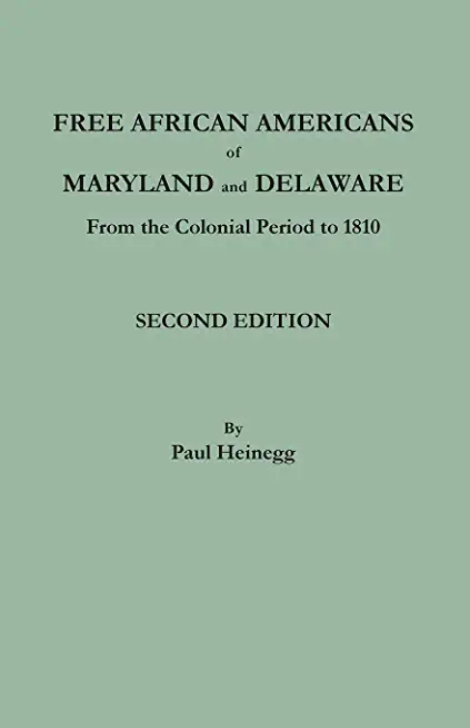 Free African Americans of Maryland and Delaware. Second Edition