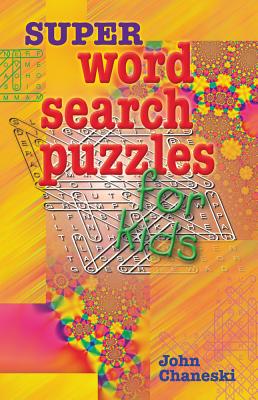 Super Word Search Puzzles for Kids