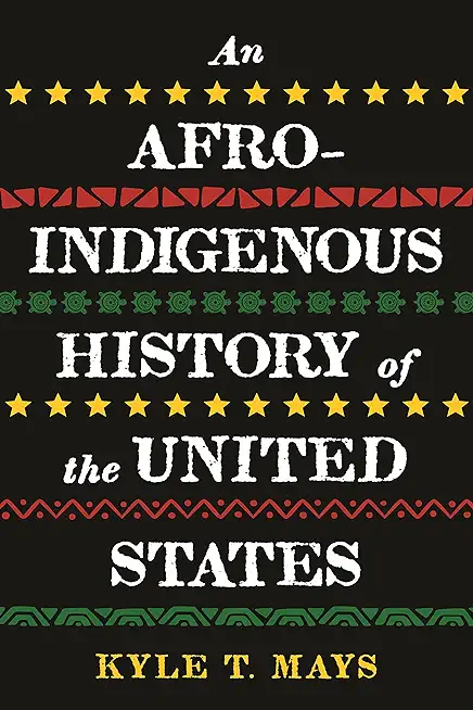 An Afro-Indigenous History of the United States