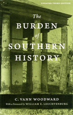 The Burden of Southern History: The Emergence of a Modern University, 1945--1980