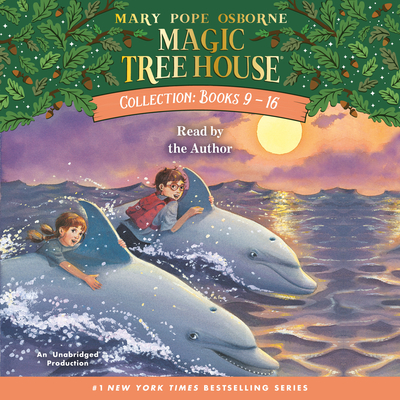 Magic Tree House Collection: Books 9-16: #9: Dolphins at Daybreak; #10: Ghost Town; #11: Lions; #12: Polar Bears Past Bedtime; #13: Volcano; #14: Drag