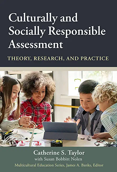 Culturally and Socially Responsible Assessment: Theory, Research, and Practice
