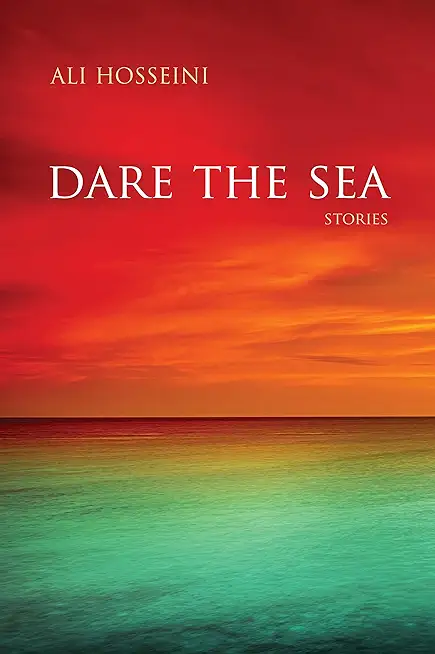 Dare the Sea: Stories