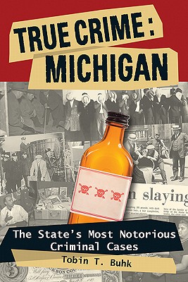True Crime: Michigan: The Statpb