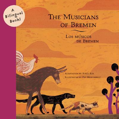 The Musicians of Bremen/Los Musicos de Bremen