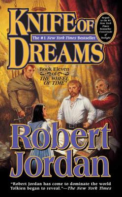 Knife of Dreams: Book Eleven of 'the Wheel of Time'