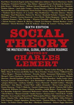 Social Theory: The Multicultural, Global, and Classic Readings