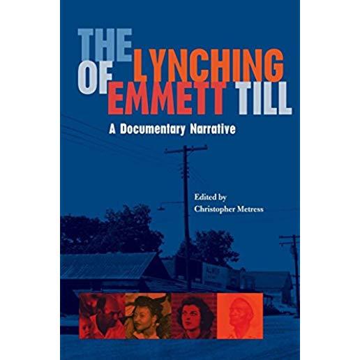 Lynching of Emmett Till: A Documentary Narrative
