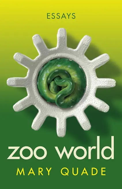 Zoo World: Essays