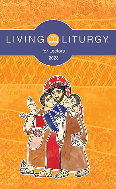 Living Liturgy(tm) for Lectors: Year a (2023)