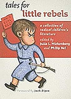 Tales for Little Rebels: A Collection of Radical Children's Literature