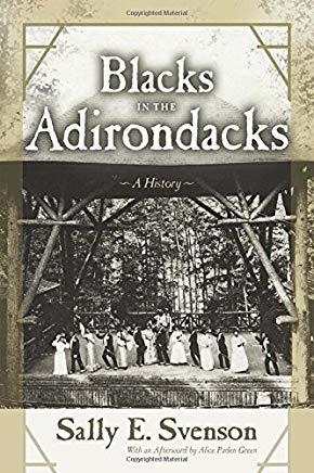 Blacks in the Adirondacks: A History