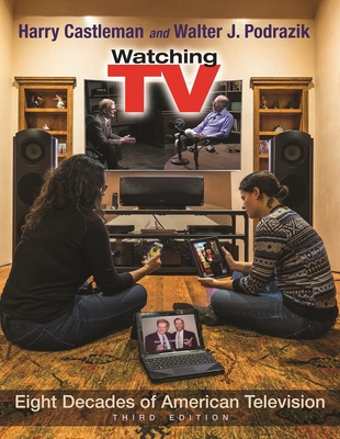 Watching TV: Eight Decades of American Television