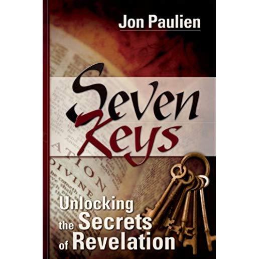 Seven Keys: Unlocking the Secrets of Revelation