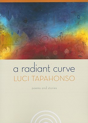 A Radiant Curve: Poems and Stories [With CD]
