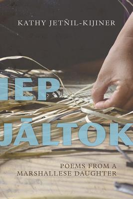 IEP Jaltok, Volume 80: Poems from a Marshallese Daughter