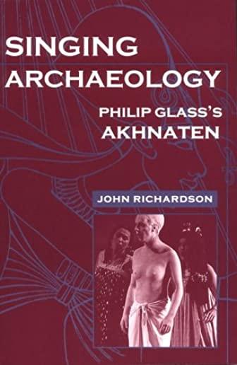 Singing Archaeology: Selected Poems 1943-1993