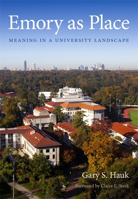 Emory as Place: Meaning in a University Landscape