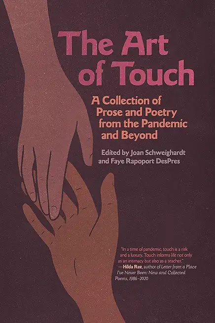 Art of Touch: A Collection of Prose and Poetry from the Pandemic and Beyond