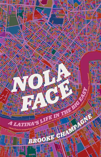 Nola Face: A Latina's Life in the Big Easy