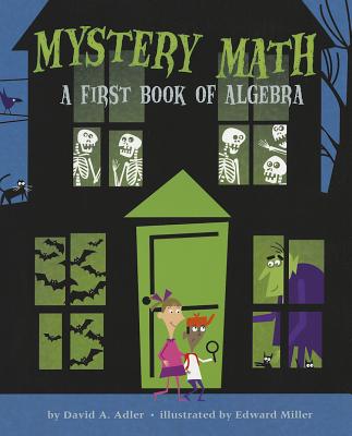 Mystery Math: A First Book of Algebra