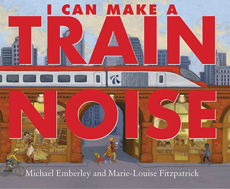 I Can Make a Train Noise