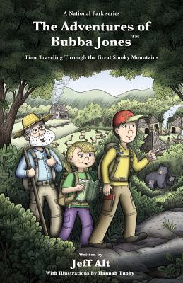 The Adventures of Bubba Jones: Time Traveling Through the Great Smoky Mountains