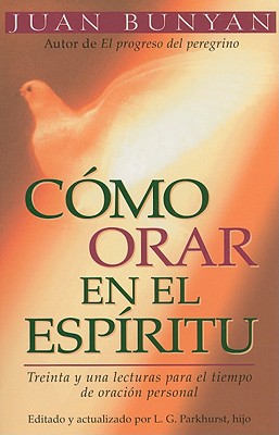 CÃ³mo Orar En El Espiritu - Bolsillo = How to Pray in the Spirit