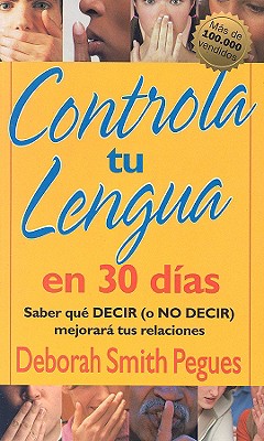 Controla Tu Lengua En 30 DÃ­as = 30 Days to Taming Your Tongue