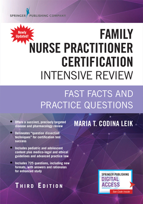 Family Nurse Practitioner Certification Intensive Review, Third Edition: Fast Facts and Practice Questions (Book + Digital Access)