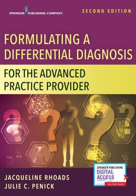 Formulating a Differential Diagnosis for the Advanced Practice Provider, Second Edition