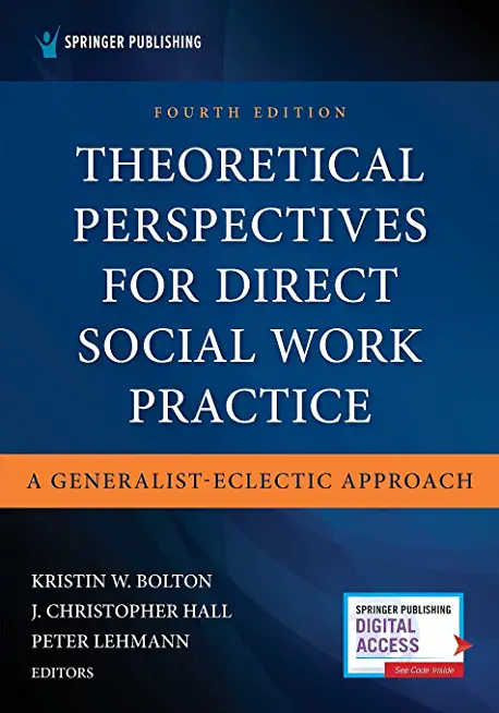 Theoretical Perspectives for Direct Social Work Practice: A Generalist-Eclectic Approach
