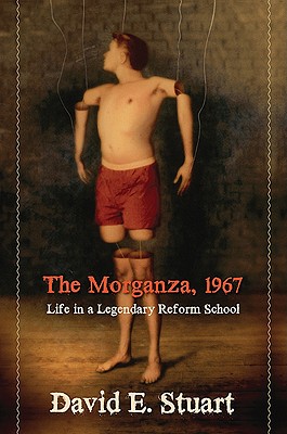 The Morganza, 1967: Life in a Legendary Reform School