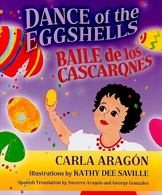 Dance of the Eggshells/Baile de Los Cascarones