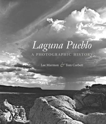 Laguna Pueblo: A Photographic History