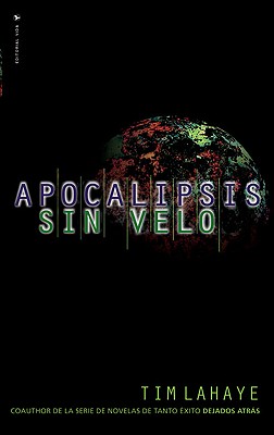Apocalipsis Sin Velo = Revelation Unveiled