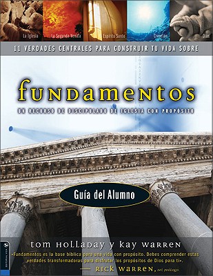 Fundamentos - GuÃ­a del Alumno: Un Recurso de Discipulado de Iglesia Con PropÃ³sito