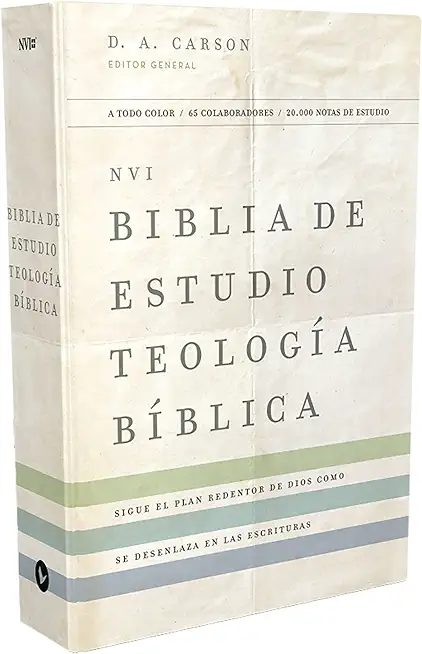 NVI Biblia de Estudio, TeologÃ­a BÃ­blica, Tapa Dura, Interior a Cuatro Colores: Sigue El Plan Redentor de Dios Como Se Desenlaza En Las Escrituras